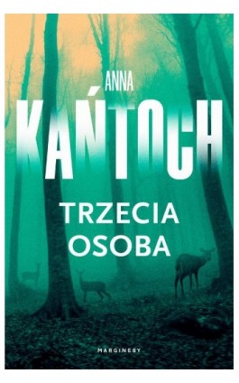 Trzecia osoba - Anna Kańtoch - Ebook - 978-83-68367-17-1
