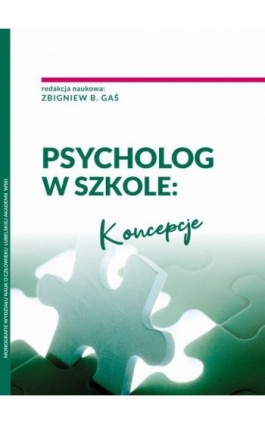 Psycholog w szkole: Koncepcje - Ebook - 978-83-67550-11-6