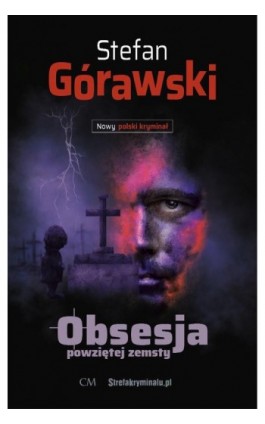 Obsesja powziętej zemsty - Stefan Górawski - Ebook - 978-83-68508-05-5