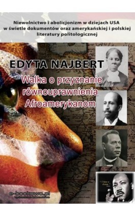 Walka o przyznanie równouprawnienia Afroamerykanom - Edyta Najbert - Ebook - 978-83-7859-724-7