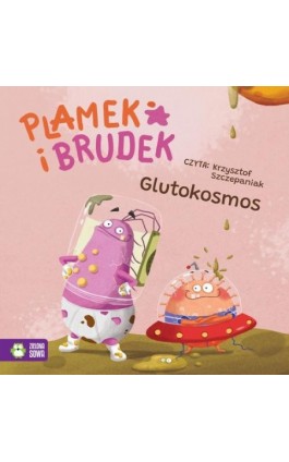 Plamek i Brudek. Glutokosmos - Jelena Pervan - Audiobook - 978-83-8388-150-8