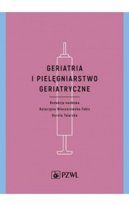 Geriatria i pielęgniarstwo geriatryczne - Ebook - 978-83-200-5032-5