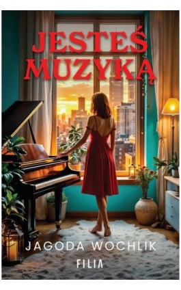 Jesteś muzyką - Jagoda Wochlik - Ebook - 978-83-8402-294-8