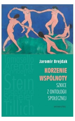 Korzenie wspólnoty Szkice z ontologii społecznej - Jaromir Brejdak - Ebook - 978-83-242-6807-8