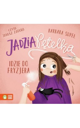 Jadzia Pętelka idzie do fryzjera - Barbara Supeł - Audiobook - 978-83-8299-242-7