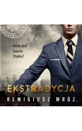Ekstradycja - Remigiusz Mróz - Audiobook - 9788366553408