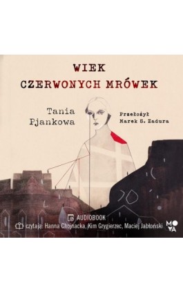 Wiek czerwonych mrówek - Tania Pjankowa - Audiobook - 978-83-8321-238-8