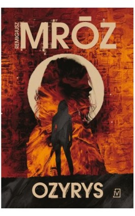 Ozyrys - Remigiusz Mróz - Ebook - 9788368370362
