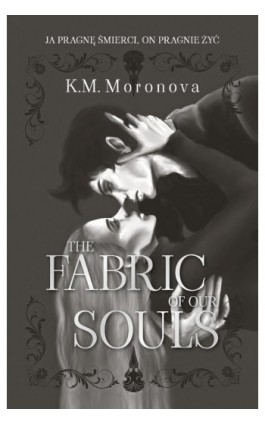 The Fabric of Our Souls - K. M. Moronova - Ebook - 978-83-287-3435-7