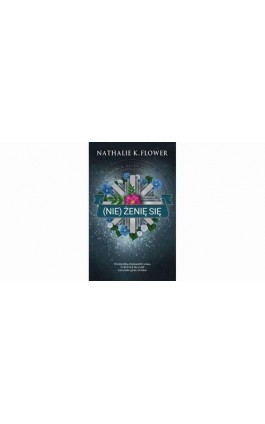 (Nie) żenię się - Nathalie K. Flower - Audiobook - 978-83-67822-10-7