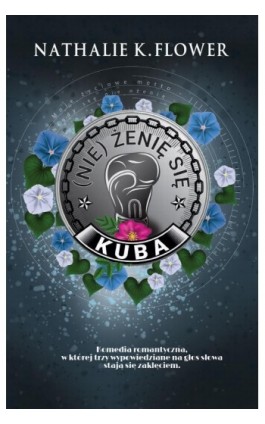 (Nie) żenię się. Kuba - Nathalie K. Flower - Ebook - 978-83-67822-12-1