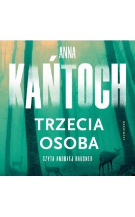 Trzecia osoba - Anna Kańtoch - Audiobook - 978-83-68367-27-0
