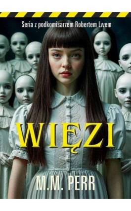 Więzi - M.M. Perr - Ebook - 978-83-68249-29-3
