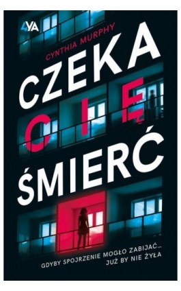 Czeka cię śmierć - Cynthia Murphy - Ebook - 978-83-8240-194-3