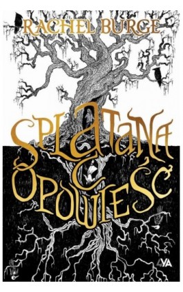 Splątana opowieść - Rachel Burge - Ebook - 978-83-8240-829-4