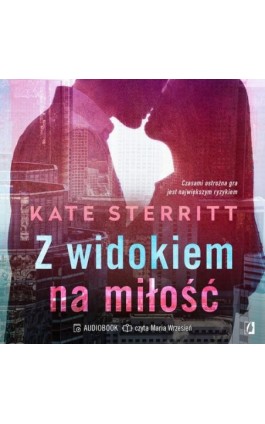 Z widokiem na miłość - Kate Sterritt - Audiobook - 978-83-8371-842-2