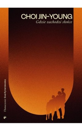 Gdzie zachodzi słońce - Choi Jin-Young - Ebook - 978-83-66658-50-9