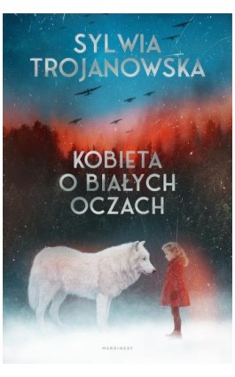 Kobieta o białych oczach - Sylwia Trojanowska - Ebook - 978-83-68367-29-4