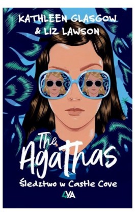 The Agathas. Śledztwo w Castle Cove - Kathleen Glasgow - Ebook - 978-83-8299-185-7