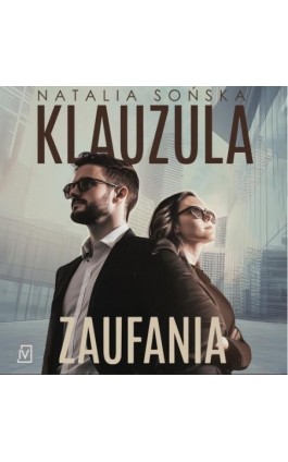 Klauzula zaufania - Natalia Sońska - Audiobook - 9788368479720