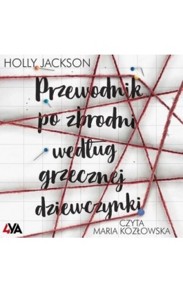 Przewodnik po zbrodni według grzecznej dziewczynki - Holly Jackson - Audiobook - 978-83-8299-445-2