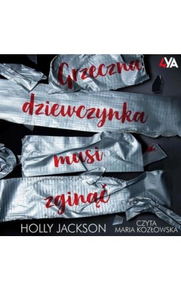 Grzeczna dziewczynka musi zginąć - Holly Jackson - Audiobook - 978-83-8299-447-6