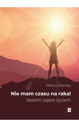 Nie mam czasu na raka