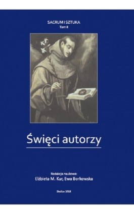 Święci autorzy, t. II - Ebook - 978-83-7051-884-4
