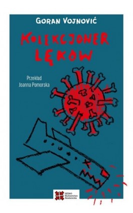 Kolekcjoner lęków - Goran Vojnović - Ebook - 978-83-7963-209-1