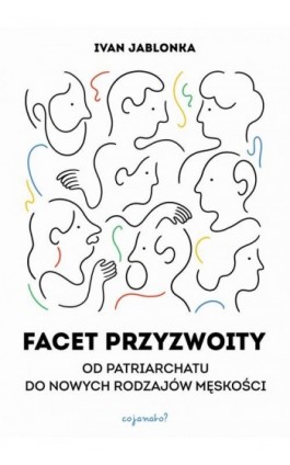 Facet przyzwoity - Ivan Jablonka - Ebook - 978-83-63860-53-0