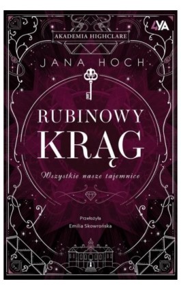 Rubinowy Krąg. Wszystkie nasze tajemnice - Jana Hoch - Ebook - 978-83-8388-174-4
