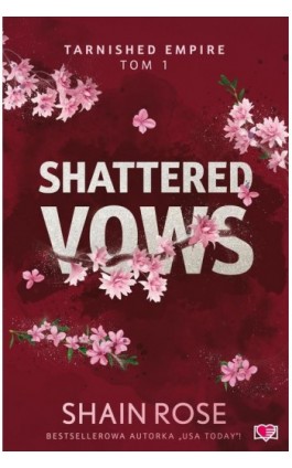 Shattered Vows. Tarnished Empire. Tom 1 - Shain Rose - Ebook - 978-83-8417-062-5