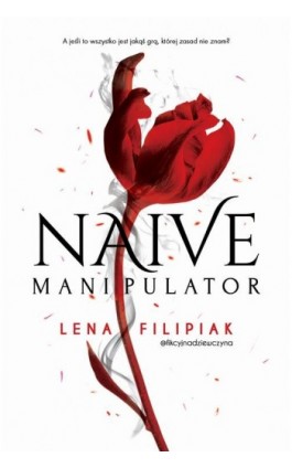 Naive manipulator - Lena Filipiak - Ebook - 978-83-287-3610-8