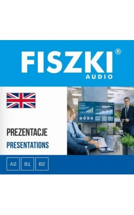 FISZKI audio – angielski biznes – Prezentacje - Patrycja Wojsyk - Audiobook - 9788378433736
