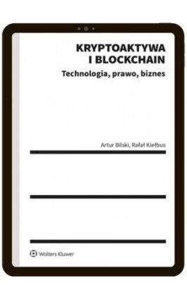 Kryptoaktywa i blockchain - Artur Bilski - Ebook - 978-83-8390-073-5