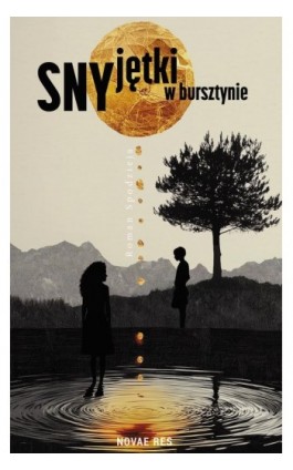 Sny jętki w bursztynie - Roman Spodzieja - Ebook - 978-83-8373-828-4