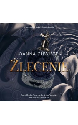 Zlecenie - Joanna Chwistek - Audiobook - 978-83-8418-130-0
