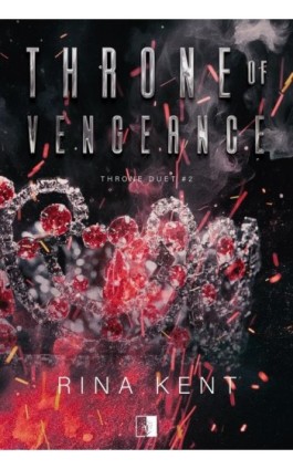 Throne Duet Tom 2 Throne of Vengeance - Rina Kent - Ebook - 978-83-8418-153-9