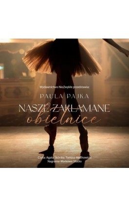 Nasze zakłamane obietnice - Paula Pajka - Audiobook - 978-83-8362-946-9