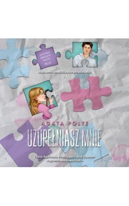 Uzupełniasz mnie - Agata Polte - Audiobook - 978-83-68402-41-4