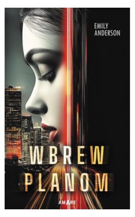 Wbrew planom - Emily Anderson - Ebook - 978-83-8373-843-7