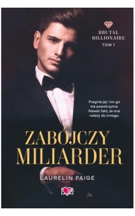 Zabójczy miliarder. Brutal Billionaire. Tom 1 - Laurelin Paige - Ebook - 978-83-8371-867-5
