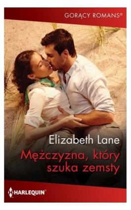Mężczyzna, który szuka zemsty - Elizabeth Lane - Ebook - 978-83-291-1988-7