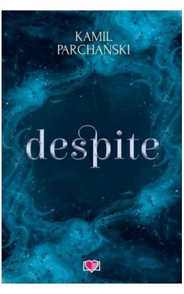 Despite - Kamil Parchański - Ebook - 978-83-8417-022-9
