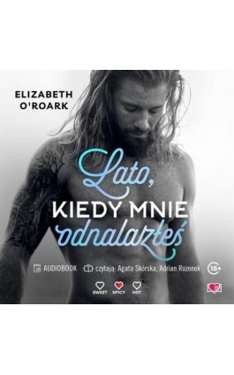 Lato, kiedy mnie odnalazłeś. Pewnego lata. Tom 3 - Elizabeth O-roark - Audiobook - 978-83-8417-140-0