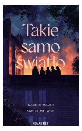 Takie samo światło - Jolanta Holzer - Ebook - 978-83-8373-649-5