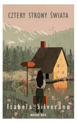 Cztery strony świata - Isabela Silverano - Ebook - 978-83-8373-704-1