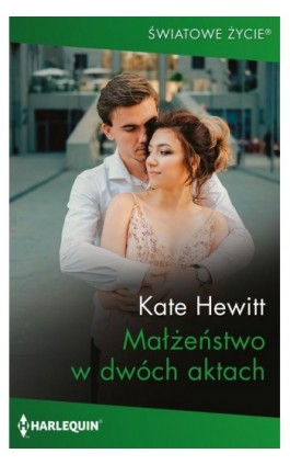 Małżeństwo w dwóch aktach - Kate Hewitt - Ebook - 978-83-8342-903-8