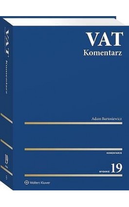 VAT. Komentarz 2025 - Adam Bartosiewicz - Ebook - 978-83-8390-231-9
