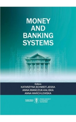 Money and banking systems - Ebook - 978-83-8211-266-5